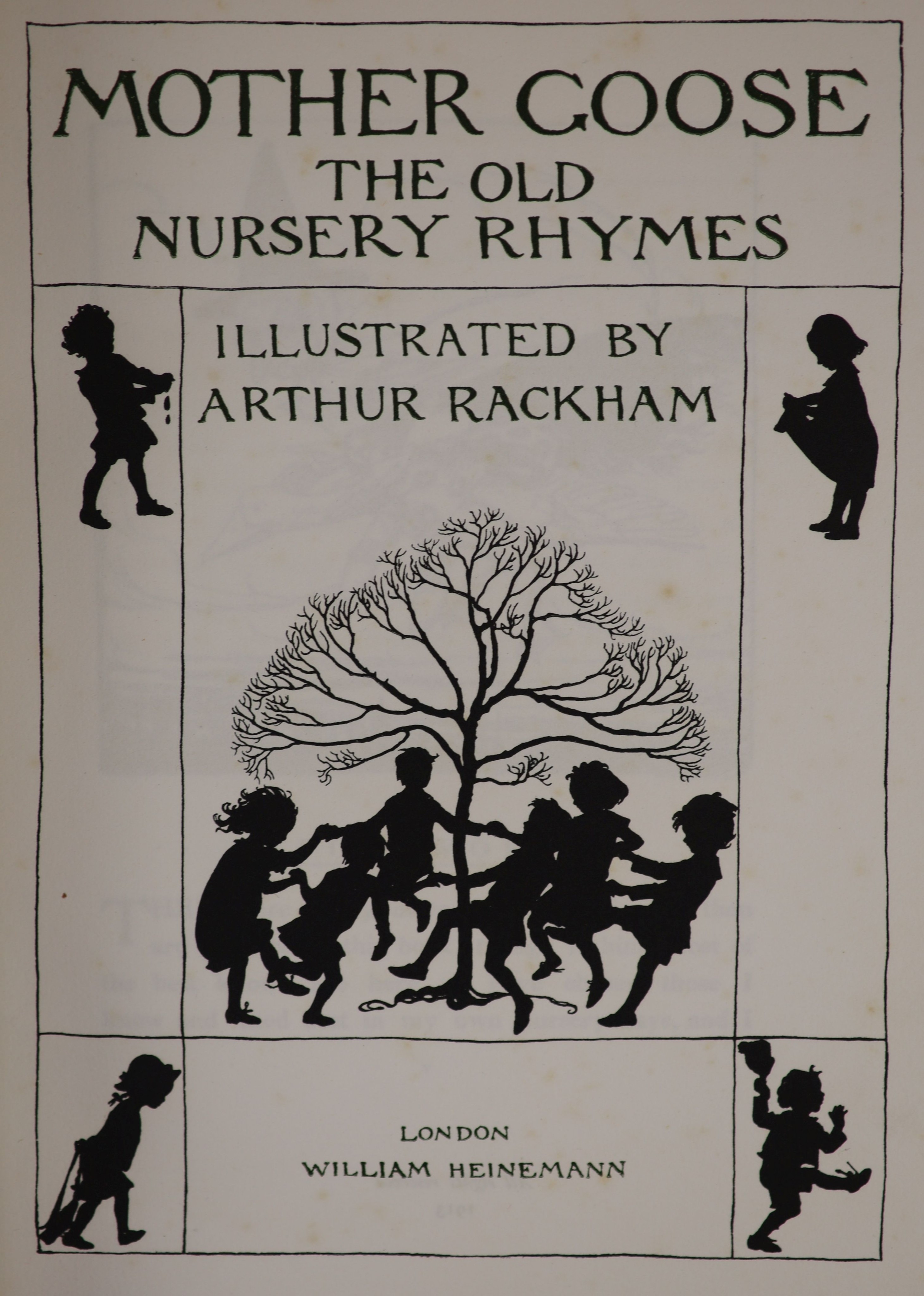 Rackham, Arthur - Mother Goose: The Old Nursery Rhymes, one of 1,130 signed by the author/illustrator, 4to, original gilt decorated cloth, with 13 tipped-in colour plates, William Heinemann, London, 1913
